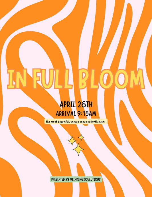 IN FULL BLOOM